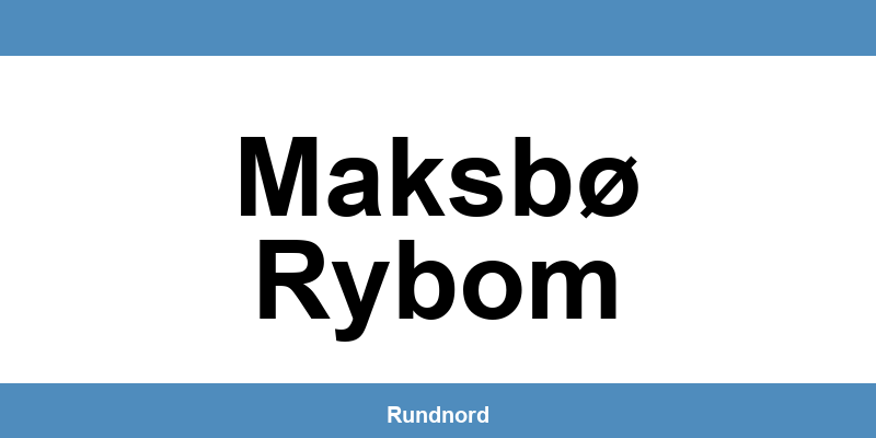 Åpningstider og telefon til Maxbo i Maksbø Rybom
